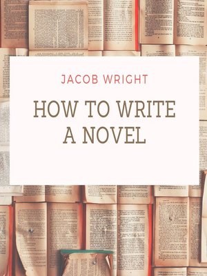 cover image of How to Write a Novel